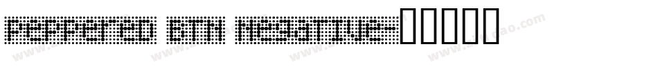 Peppered BTN Negative字体转换